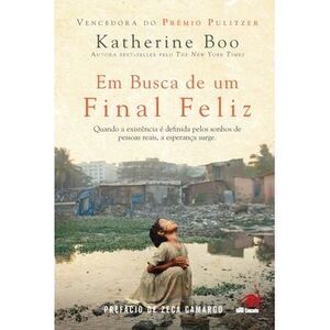 Em Busca de um Final Feliz -- Katherine Boo